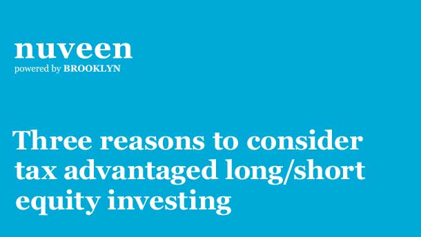 Three reasons to consider tax advantaged long/short equity investing